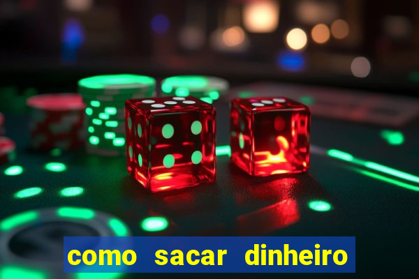 como sacar dinheiro no slots 777